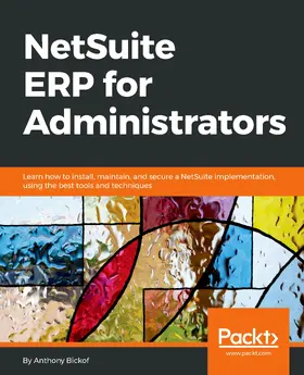 Bickof |  NetSuite ERP for Administrators | eBook | Sack Fachmedien