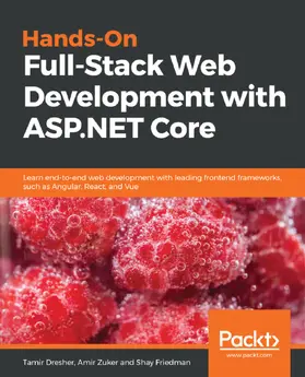 Dresher / Zuker / Friedman |  Hands-On Full-Stack Web Development with ASP.NET Core | eBook | Sack Fachmedien