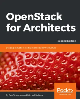 Silverman / Solberg |  OpenStack for Architects | eBook | Sack Fachmedien