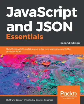 Joseph D'mello / S Sriparasa |  JavaScript and JSON Essentials | eBook | Sack Fachmedien