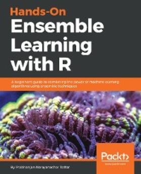 Tattar |  Hands-On Ensemble Learning with R | eBook | Sack Fachmedien