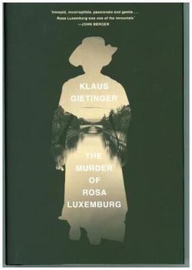 Gietinger |  The Murder of Rosa Luxemburg | Buch |  Sack Fachmedien