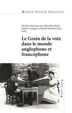 Abecassis / Block / Ledegen |  Le Grain de la voix dans le monde anglophone et francophone | eBook | Sack Fachmedien