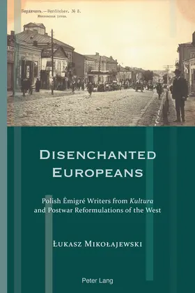 Mikolajewski |  Disenchanted Europeans | eBook | Sack Fachmedien