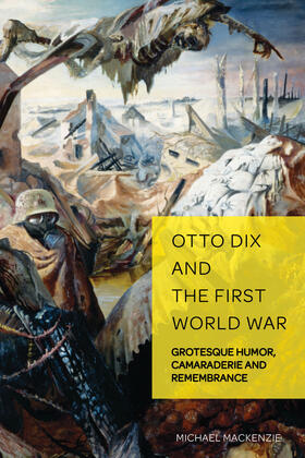 Mackenzie |  Otto Dix and the First World War | eBook | Sack Fachmedien