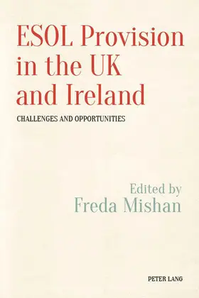 Mishan |  ESOL Provision in the UK and Ireland: Challenges and Opportunities | eBook | Sack Fachmedien