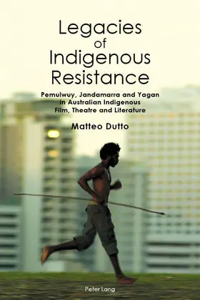 Dutto |  Legacies of Indigenous Resistance | eBook | Sack Fachmedien