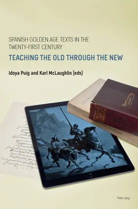 Puig / McLaughlin |  Spanish Golden Age Texts in the Twenty-First Century | eBook | Sack Fachmedien