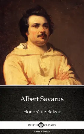  Albert Savarus by Honoré de Balzac - Delphi Classics (Illustrated) | eBook | Sack Fachmedien