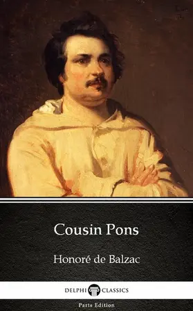  Cousin Pons by Honoré de Balzac - Delphi Classics (Illustrated) | eBook | Sack Fachmedien