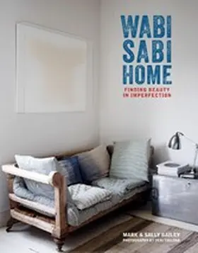 Bailey | Wabi-Sabi Home: Finding beauty in imperfection | E-Book | sack.de