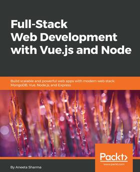 Sharma |  Full-Stack Web Development with Vue.js and Node | eBook | Sack Fachmedien