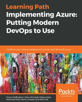 Klaffenbach / Michalski / Klein |  Implementing Azure: Putting Modern DevOps to Use | eBook | Sack Fachmedien