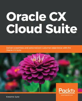 Juric |  Oracle CX Cloud Suite | eBook | Sack Fachmedien