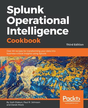 Raheja / Diakun / R Johnson |  Splunk Operational Intelligence Cookbook. | eBook | Sack Fachmedien