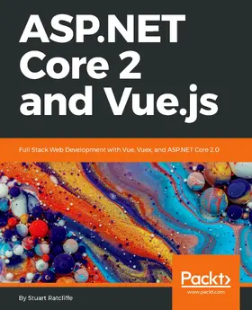 Ratcliffe |  ASP.NET Core 2 and Vue.js | eBook | Sack Fachmedien