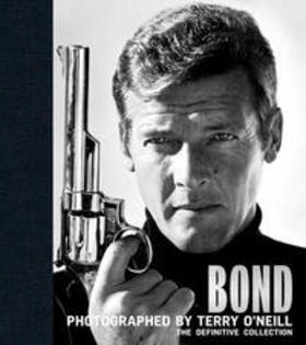 O'Neill / Clarke |  Bond: Photographed by Terry O'Neill | Buch |  Sack Fachmedien