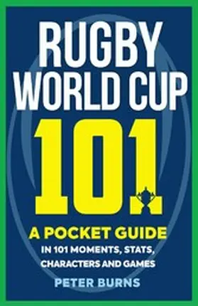 Burns |  Rugby World Cup 101 | eBook | Sack Fachmedien