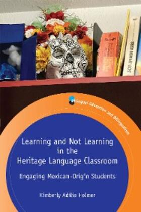 Helmer |  Learning and Not Learning in the Heritage Language Classroom | eBook | Sack Fachmedien