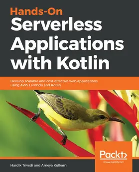 Trivedi / Kulkarni |  Hands-On Serverless Applications with Kotlin | eBook | Sack Fachmedien