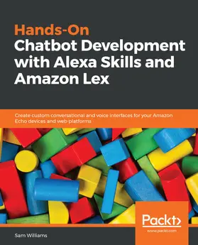 Williams |  Hands-On Chatbot Development with Alexa Skills and Amazon Lex | eBook | Sack Fachmedien