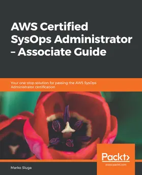 Sluga |  AWS Certified SysOps Administrator ??? Associate Guide | eBook | Sack Fachmedien