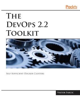 Farcic |  The DevOps 2.2 Toolkit | eBook | Sack Fachmedien