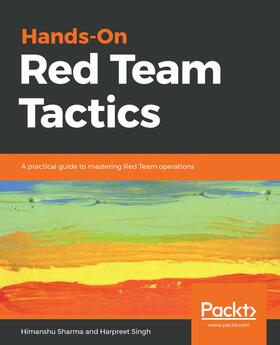 Sharma / Singh | Hands-On Red Team Tactics | E-Book | sack.de