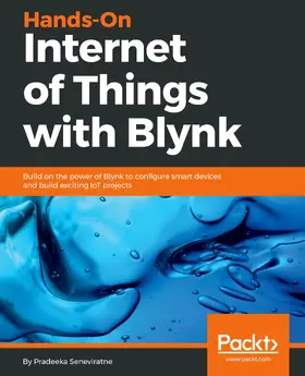 Seneviratne |  Hands-On Internet of Things with Blynk | eBook | Sack Fachmedien