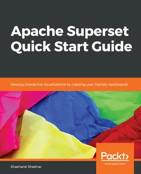 Shekhar |  Apache Superset Quick Start Guide | eBook | Sack Fachmedien