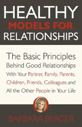 Berger |  Healthy Models for Relationships | eBook | Sack Fachmedien