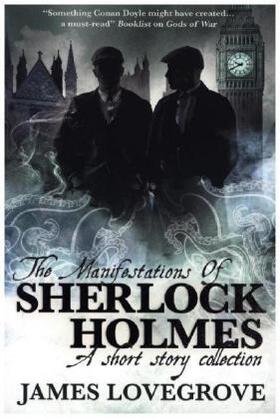 Lovegrove |  The Manifestations of Sherlock Holmes | Buch |  Sack Fachmedien