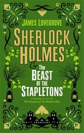 Lovegrove |  Sherlock Holmes and The Beast of the Stapletons | eBook | Sack Fachmedien