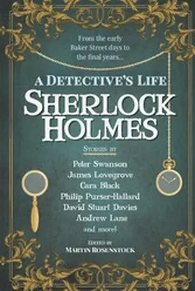 Rosenstock / Black / Swanson |  Sherlock Holmes: A Detective's Life | eBook | Sack Fachmedien