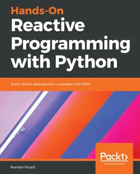 Picard |  Hands-On Reactive Programming with Python | eBook | Sack Fachmedien