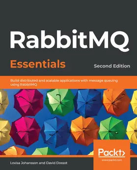 Johansson / Dossot |  RabbitMQ Essentials | eBook | Sack Fachmedien