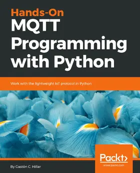 C. Hillar |  Hands-On MQTT Programming with Python | eBook | Sack Fachmedien