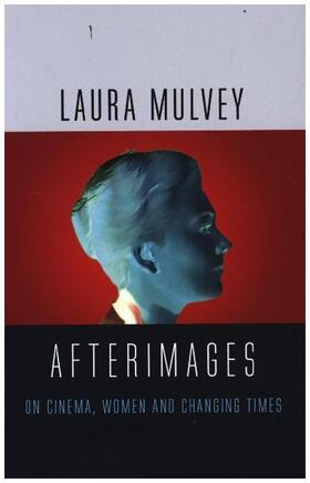 Mulvey |  Afterimages | Buch |  Sack Fachmedien