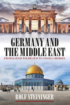 Steininger |  Germany and the Middle East | Buch |  Sack Fachmedien