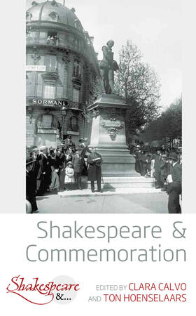 Calvo / Hoenselaars |  Shakespeare and Commemoration | Buch |  Sack Fachmedien