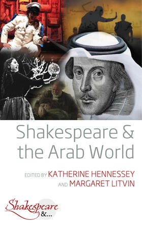 Hennessey / Litvin |  Shakespeare and the Arab World | Buch |  Sack Fachmedien