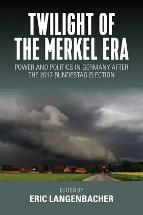 Langenbacher |  Twilight of the Merkel Era | Buch |  Sack Fachmedien