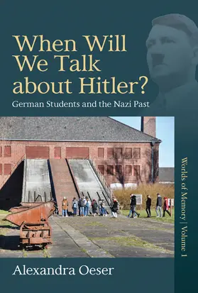 Oeser |  When Will We Talk About Hitler? | Buch |  Sack Fachmedien