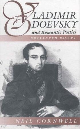 Cornwell |  Vladimir Odoevsky and Romantic Poetics | eBook | Sack Fachmedien