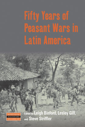 Binford / Gill / Striffler |  Fifty Years of Peasant Wars in Latin America | Buch |  Sack Fachmedien