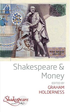 Holderness |  Shakespeare and Money | Buch |  Sack Fachmedien