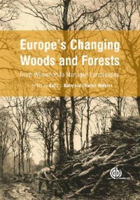 Kirby / Watkins |  Europe's Changing Woods and Forests | eBook | Sack Fachmedien