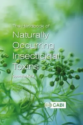 Koul |  Handbook of Naturally Occurring Insecticidal Toxins, The | eBook | Sack Fachmedien