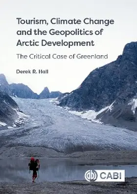 Hall |  Tourism, Climate Change and the Geopolitics of Arctic Development | eBook | Sack Fachmedien