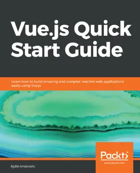 Imsirovic |  Vue.js Quick Start Guide | eBook | Sack Fachmedien